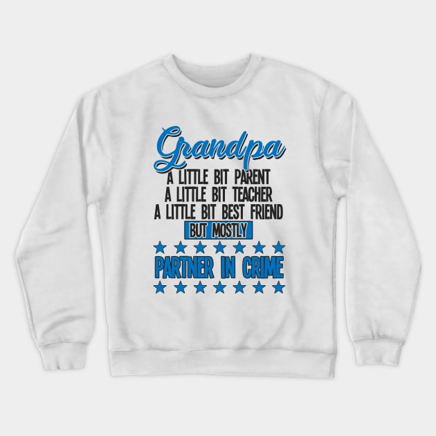 Grandpa - Grandpa Partner In Crime Crewneck Sweatshirt by Kudostees